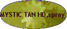 MYSTIC TAN HD,spray tan,spray tan booth,mystic tan spray booth,sun tan city,custom tan,the best tanning deal,free spray ta...