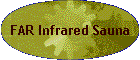 FAR Infrared Sauna